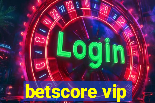 betscore vip